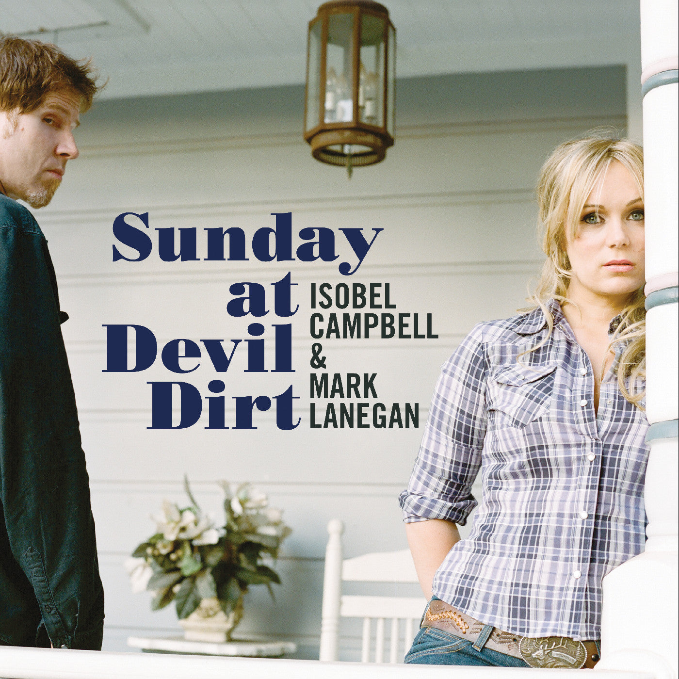 PRE-ORDER: Isobel Campbell & Mark Lanegan "Sunday at Devil Dirt" LP (180g)