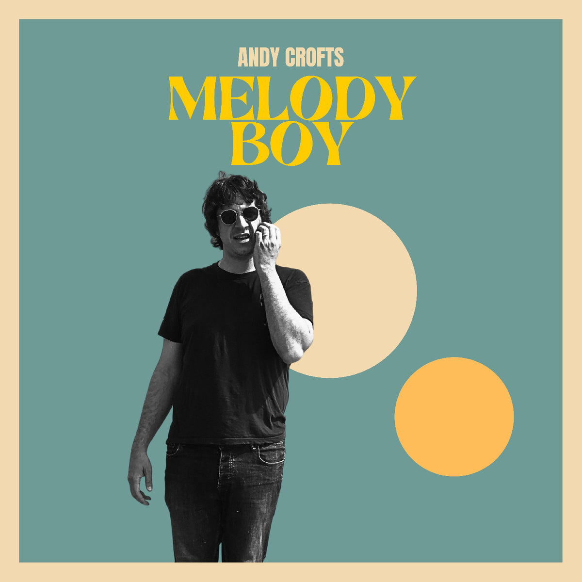 PRE-ORDER: Andy Crofts "Melody Boy" LP