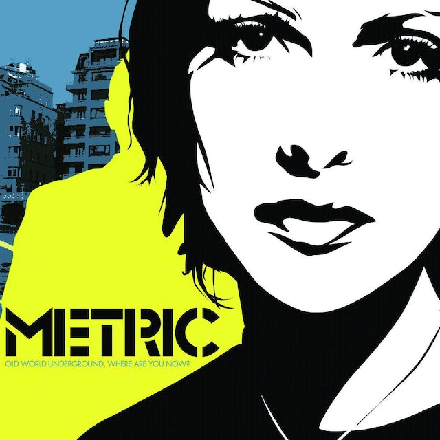 Metric "Old World Underground, Where Are You Now?" LP