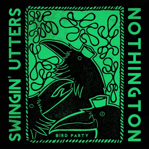 Swingin' Utters / Nothington"Bird Party" 7"