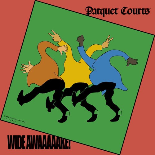 Parquet Courts "Wide Awake!" LP