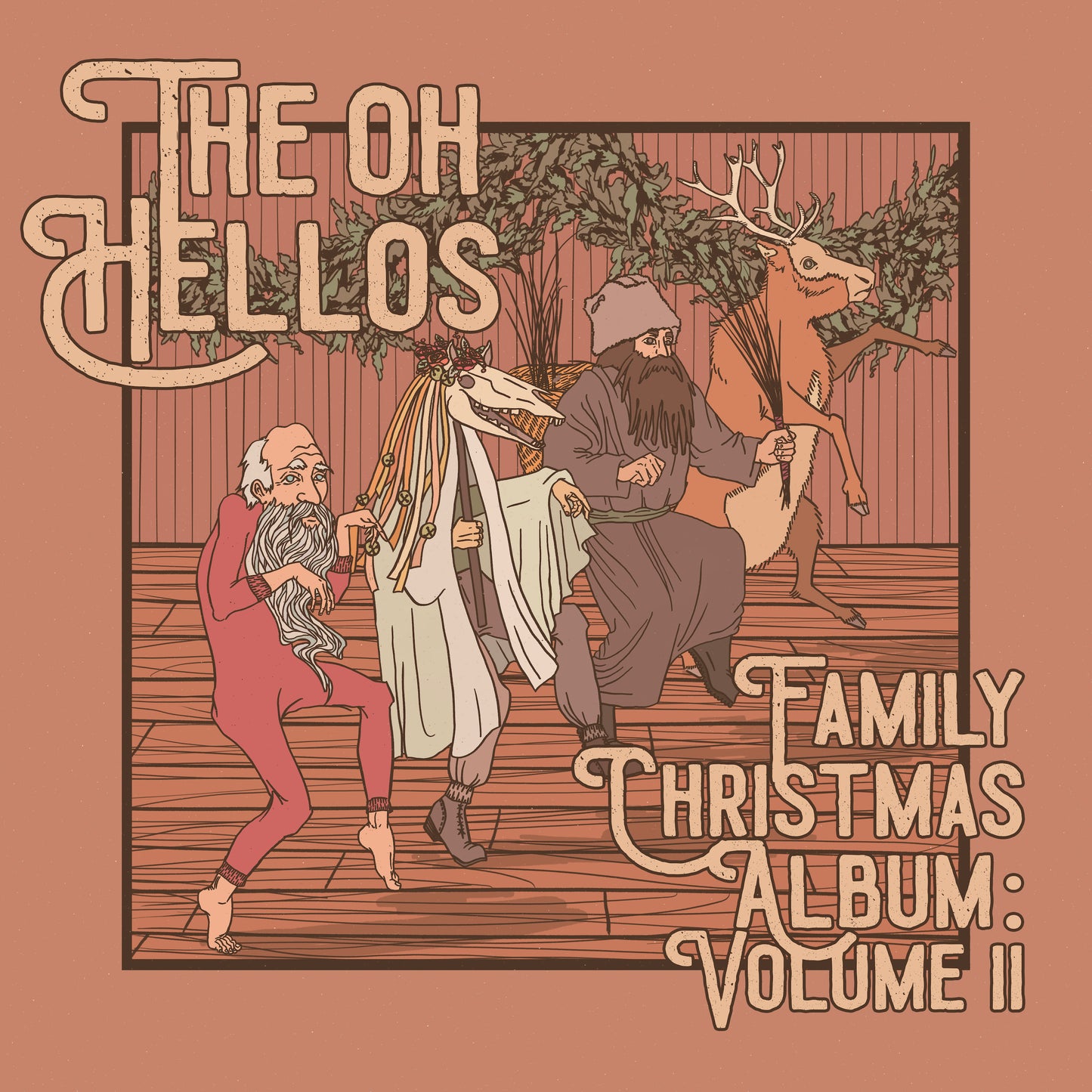 DAMAGED: The Oh Hellos "The Oh Hellos' Family Christmas Album: Volume Il" 10"
