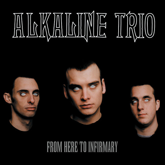 PRE-ORDER: Alkaline Trio "From Here To Infirmary" LP (Black & Red Splatter)