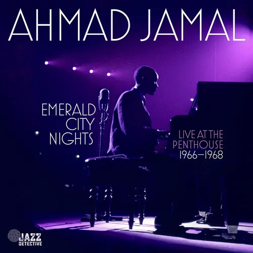 BLACK FRIDAY 2023: Ahmad Jamal ”Emerald City Nights: Live At The Penthouse (1966-1968)” 2xLP