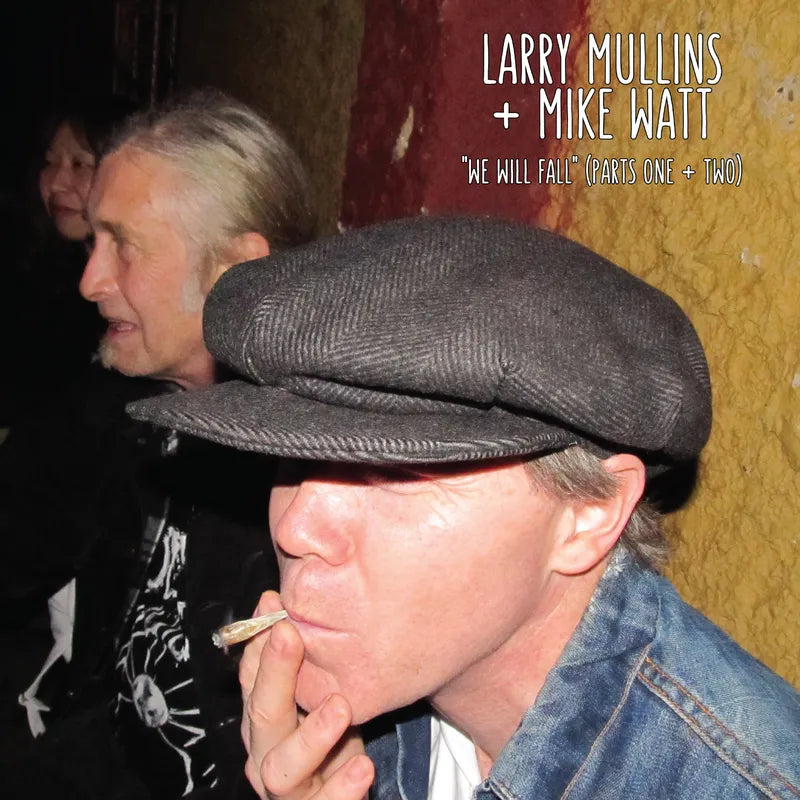 Mike Watt & Larry Mullins "We Will Fall" LP (Black Friday 2025)
