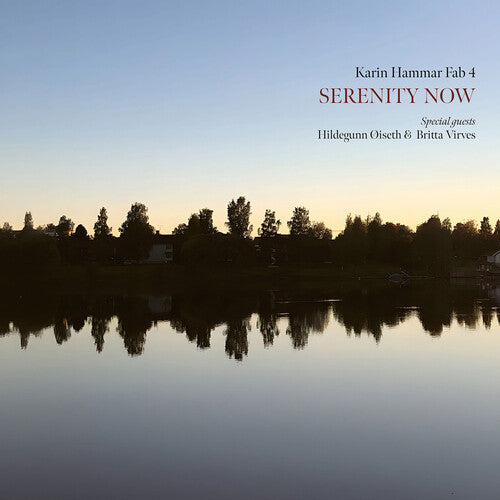 PRE-ORDER: Karin Hammar Fab 4 "Serenity Now" LP