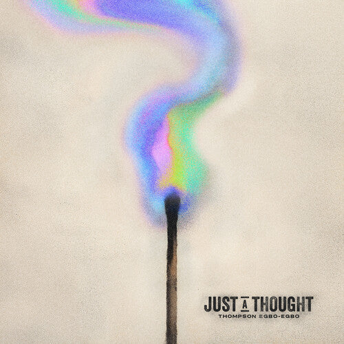 PRE-ORDER: Thompson Egbo-Egbo "Just a Thought" LP