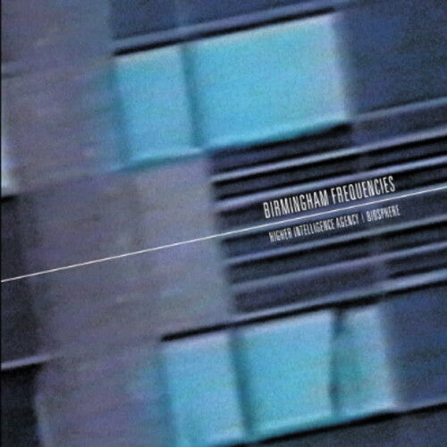 PRE-ORDER: Higher Intelligence Agency & Biosphere "Birmingham Frequencies" 2xLP