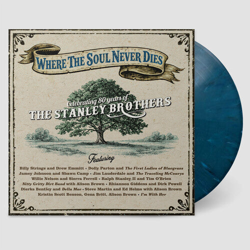 PRE-ORDER: V/A "Where the Soul Never Dies: Celebrating 80 Years of the Stanley Brothers" LP (Bluegrass Blue Swirl Vinyl)
