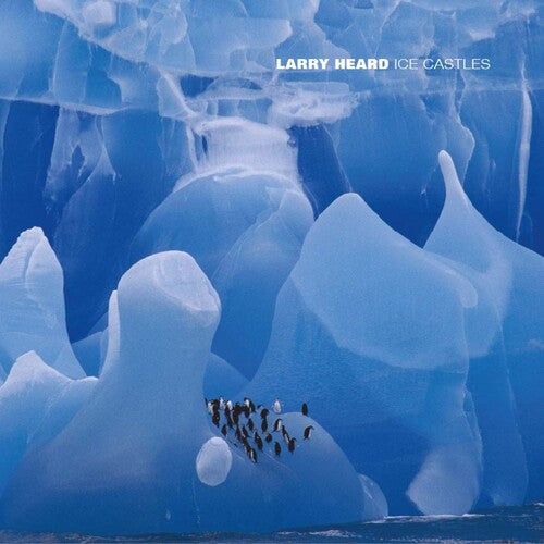 PRE-ORDER: Larry Heard "Ice Castles" 2xLP