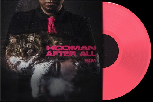 PRE-ORDER: Sim "Hooman After All" LP (Neon Pink Vinyl)