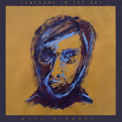 PRE-ORDER: Kyle Kimbrell "Lonesome in the Sky" LP