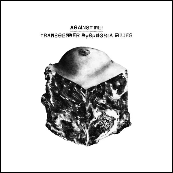 Against Me! "Transgender Dysphoria Blues" LP