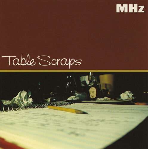 PRE-ORDER: MHz "Table Scraps" LP