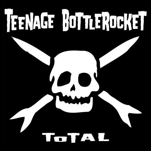 Teenage Bottlerocket "Total" LP