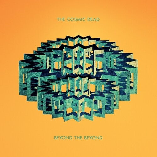 PRE-ORDER: Cosmic Dead "Beyond The Beyond" LP