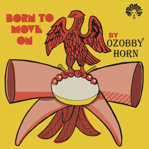Ozobby Horn "Born To Move On" LP