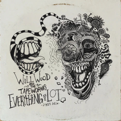 Will Wood & The Tape Worms "Everything Is A Lot (2015 Mix)" 2xLP