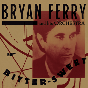 The Bryan Ferry Orchestra "Bitter-Sweet" LP (Red Vinyl)