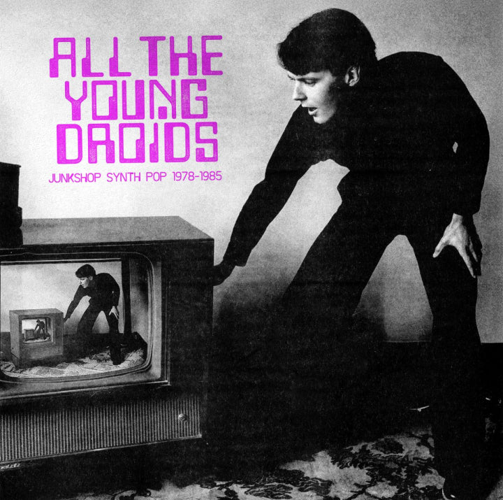 V/A "All The Young Droids - Junkshop Synth Pop 1978-1985" 2xLP (Green Vinyl)