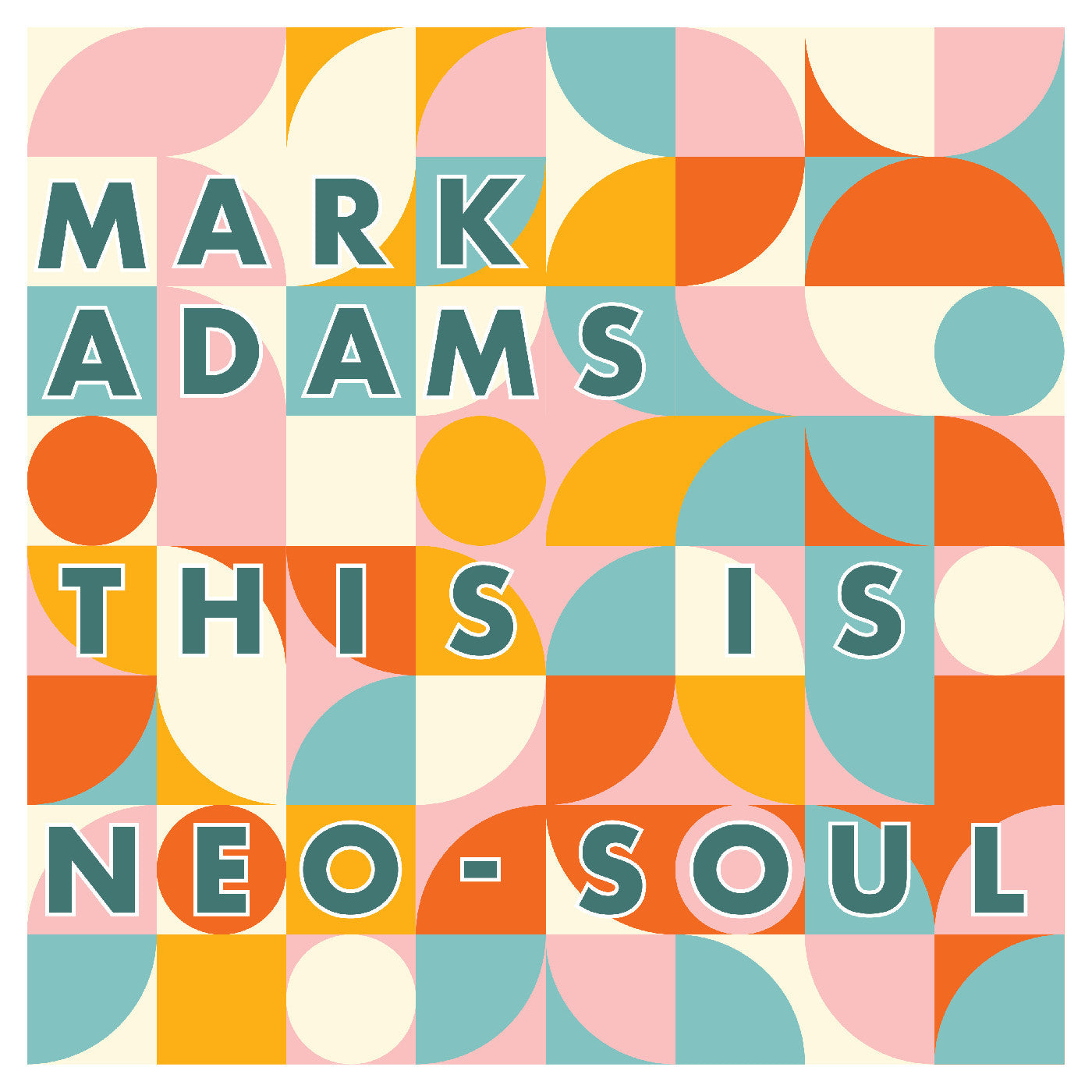 PRE-ORDER: Mark Adams "This is Neo-Soul" LP