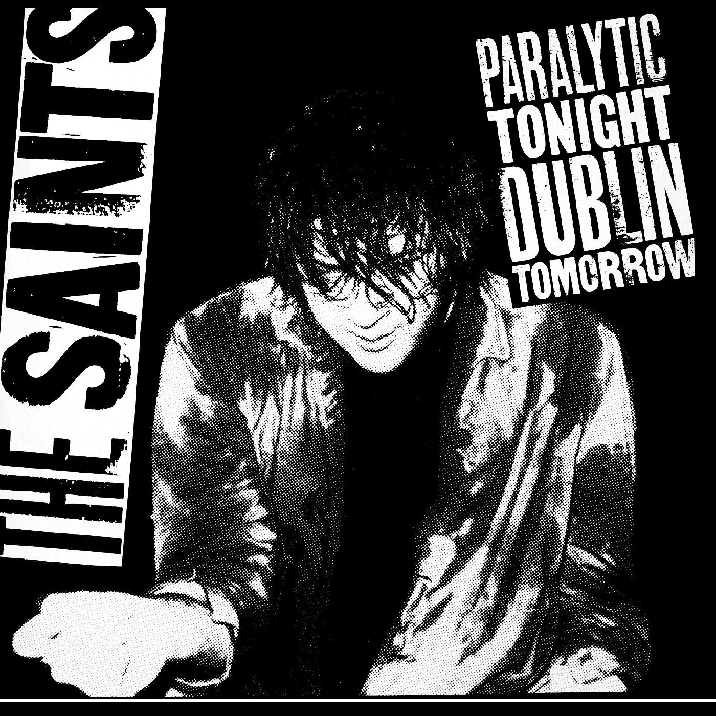 The Saints "Paralytic Tonight, Dublin Tomorrow" LP (Indie Exclusive)