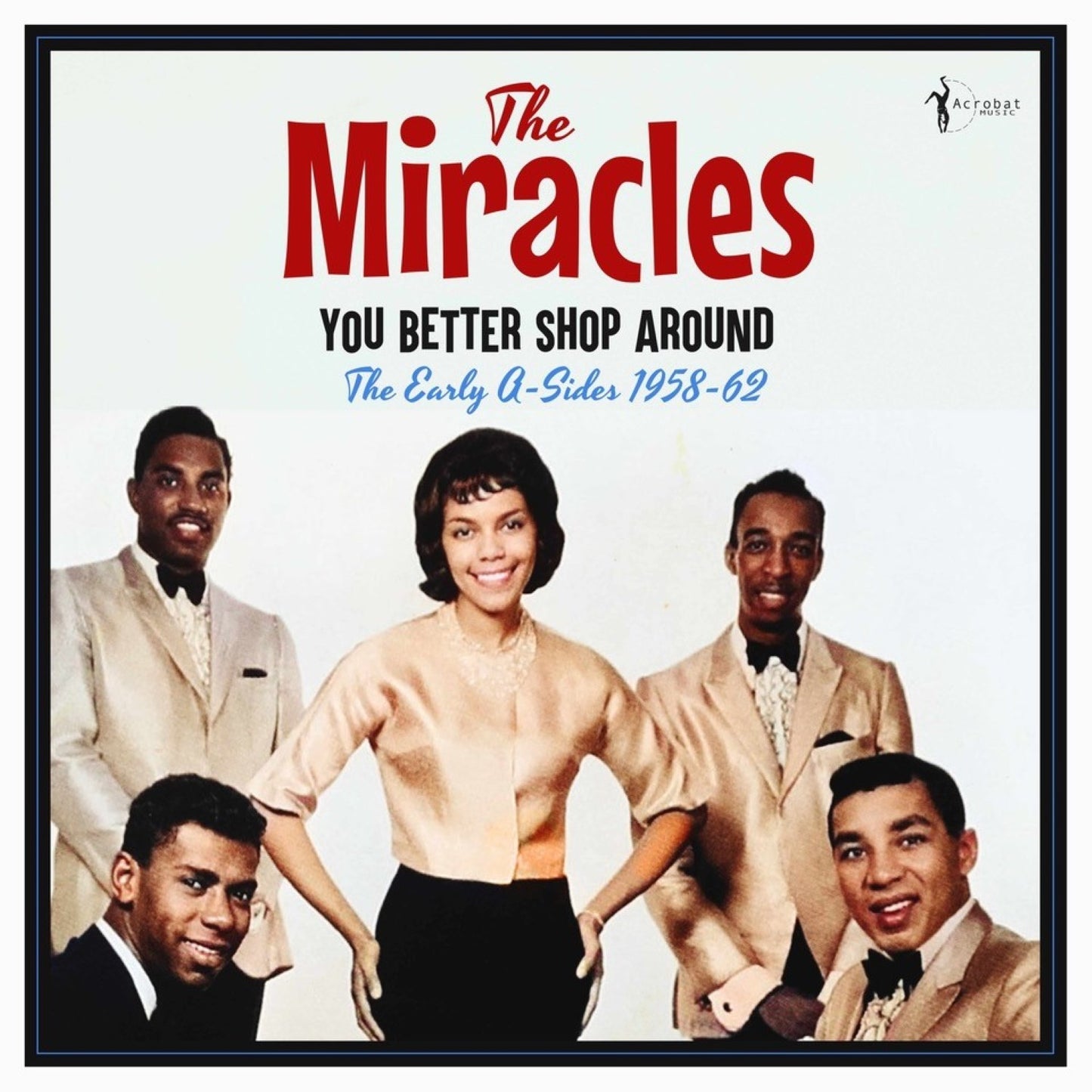 PRE-ORDER: The Miracles "You Better Shop Around: The Early A-sides 1958-62" LP