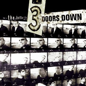 3 Doors Down "The Better Life" LP