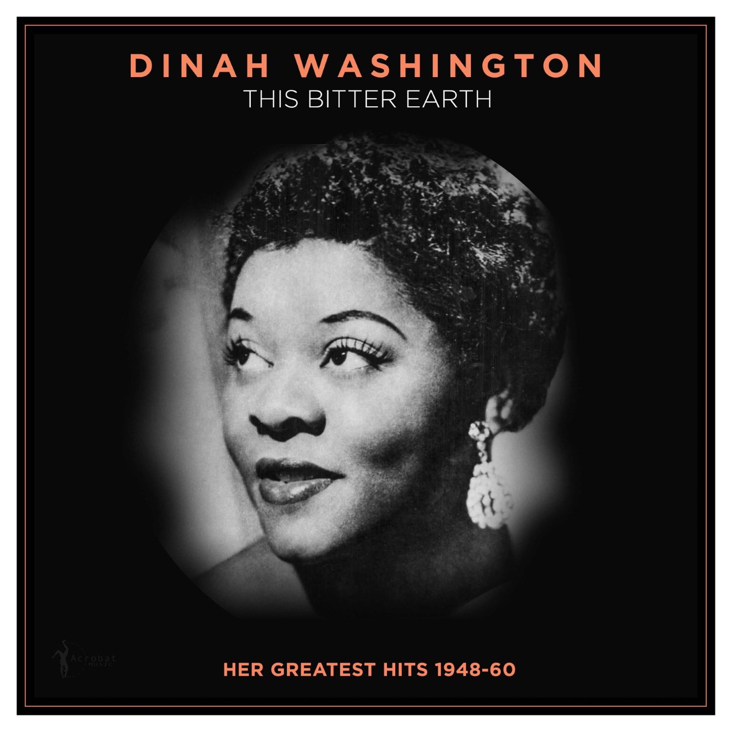 PRE-ORDER: Dinah Washington "This Bitter Earth: Her Greatest Hits 1948-60" LP