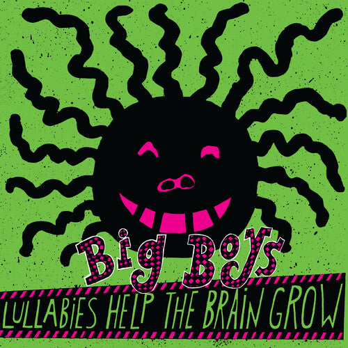 Big Boys "Lullabies Help the Brain Grow" LP