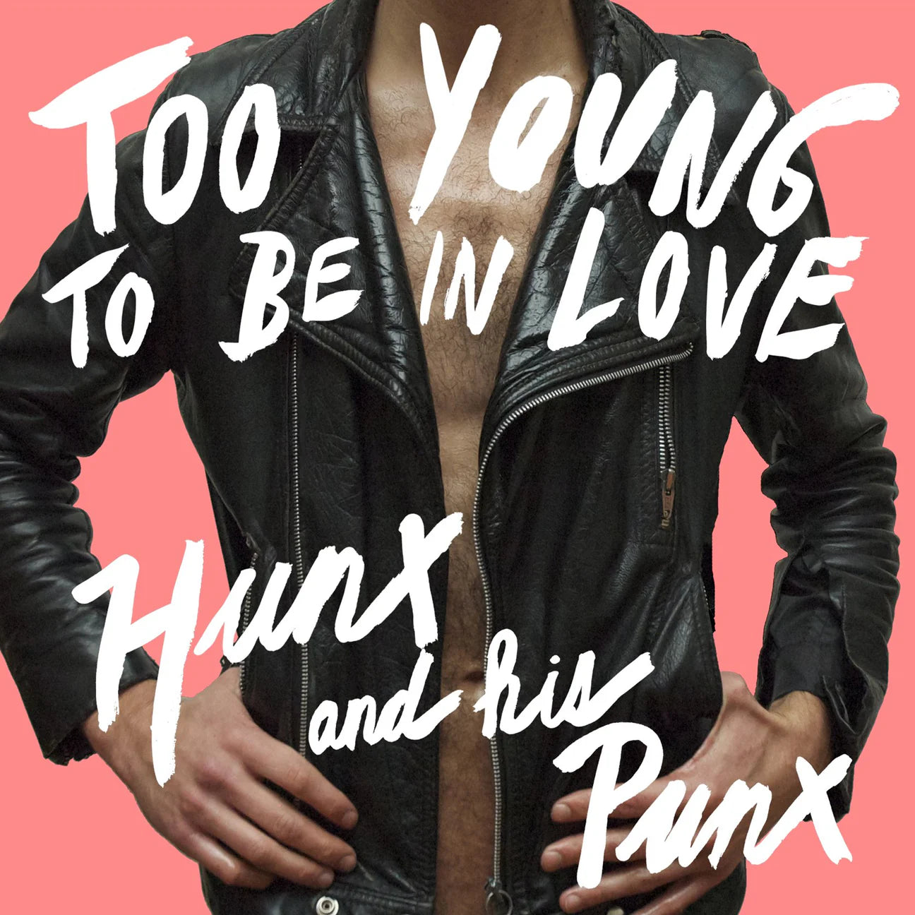 Hunx And His Punx "Too Young To Be In Love" LP