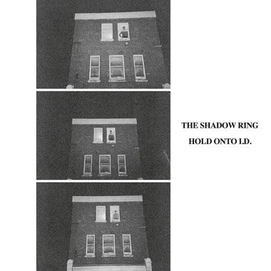 The Shadow Ring "Hold Onto I.D." LP