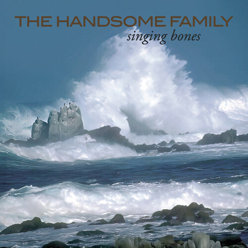 PRE-ORDER: The Handsome Family "Singing Bones" LP (Expanded Version)