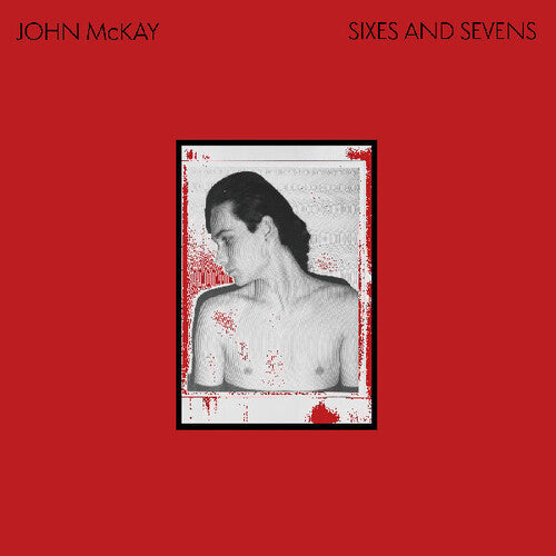 John McKay "Sixes And Sevens" LP