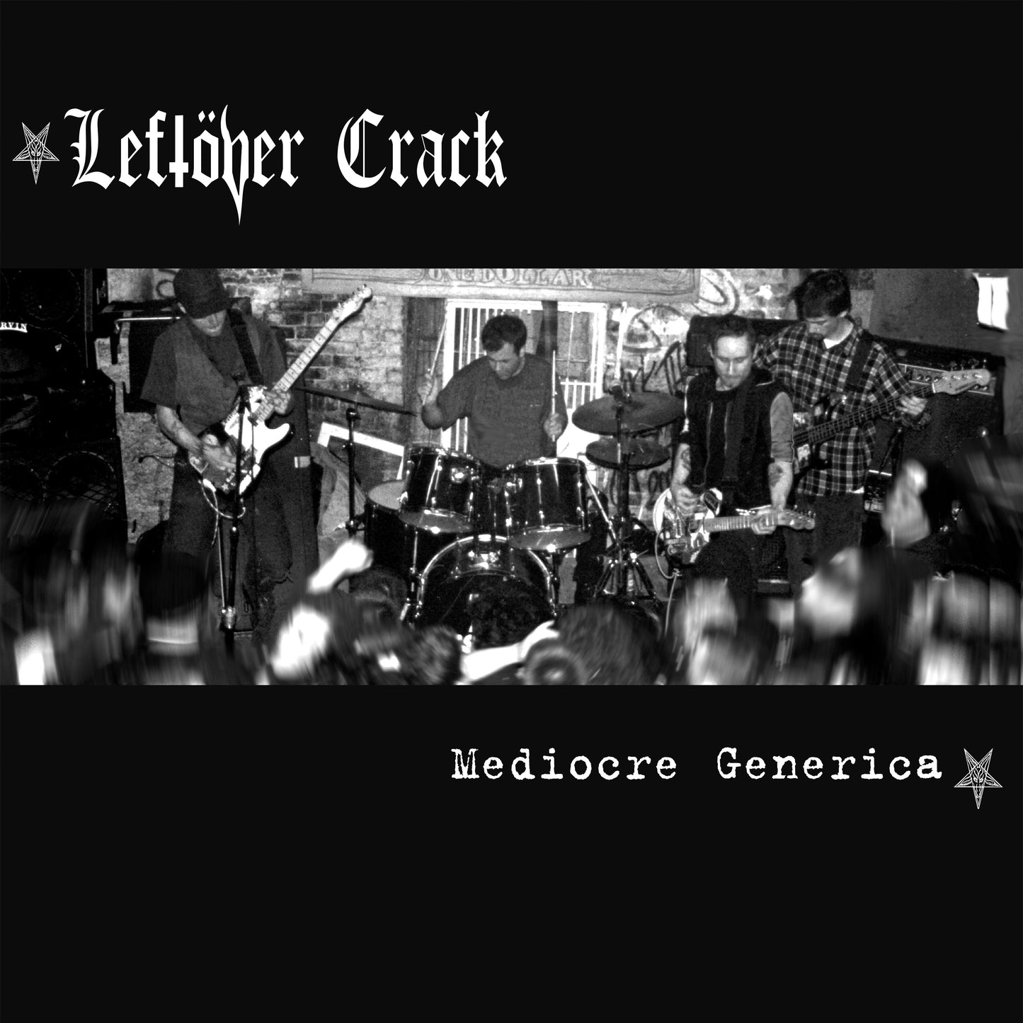 PRE-ORDER: Leftover Crack "Mediocre Generica" LP
