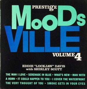 EMBARGO 9/23 PRE-ORDER: Eddie "Lockjaw" Davis "Moodsville Volume 4: Eddie “Lockjaw” Davis with Shirley Scott" LP 180g Vinyl)