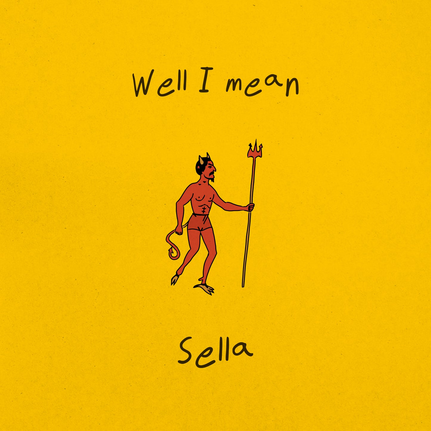 PRE-ORDER: Sella "Well I Mean" LP