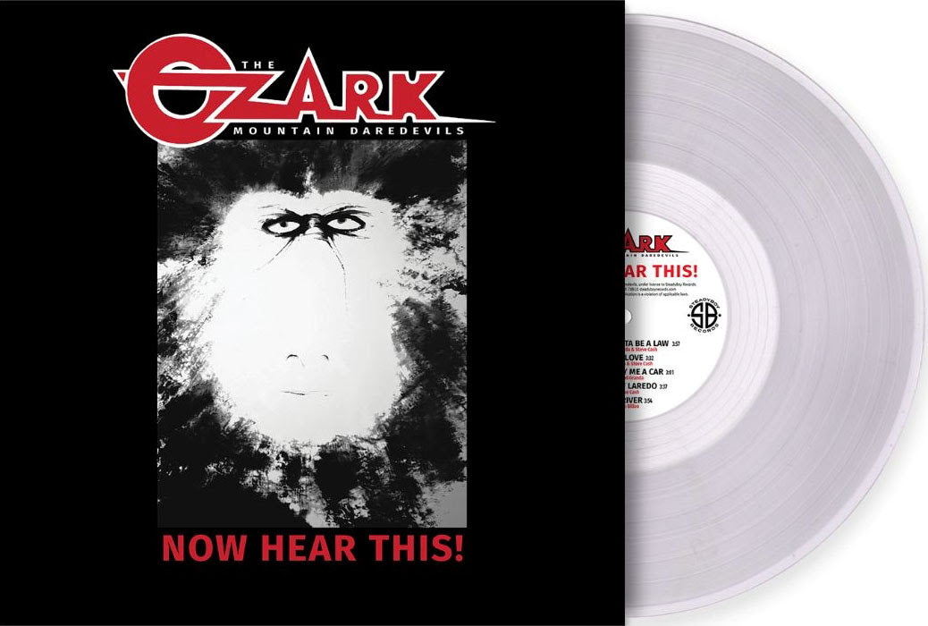 The Ozark Mountain Daredevils "Now Hear This!" LP (Indie Exclusive Clear Vinyl)