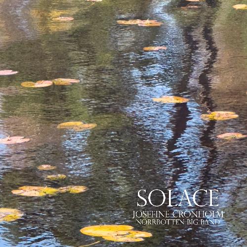 PRE-ORDER: Josefine Cronholm & Norrbotten Big Band "Solace" LP