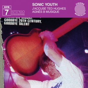 Sonic Youth "J’accuse Ted Hughes" LP