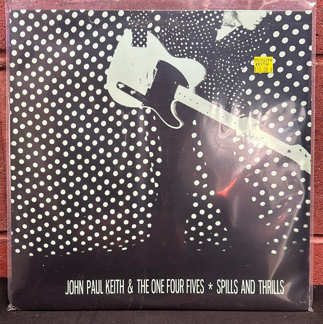 Used Vinyl: John Paul Keith & The One Four Fives "Spills And Thrills" LP