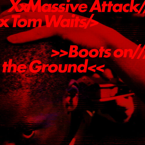 PRE-ORDER: Massive Attack x Tom Waits "Boots on the Ground" 12" Single