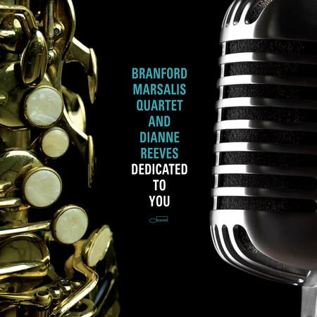 PRE-ORDER: Branford Marsalis Quartet and Dianne Reeves "Dedicated to You" 2xLP