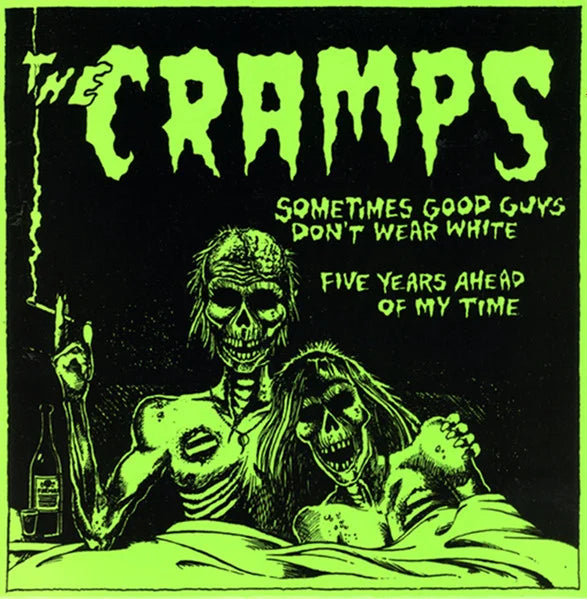 Used Vinyl: The Cramps "Sometimes Good Guys Don't Wear White" 7" (2025 Press Green Vinyl)