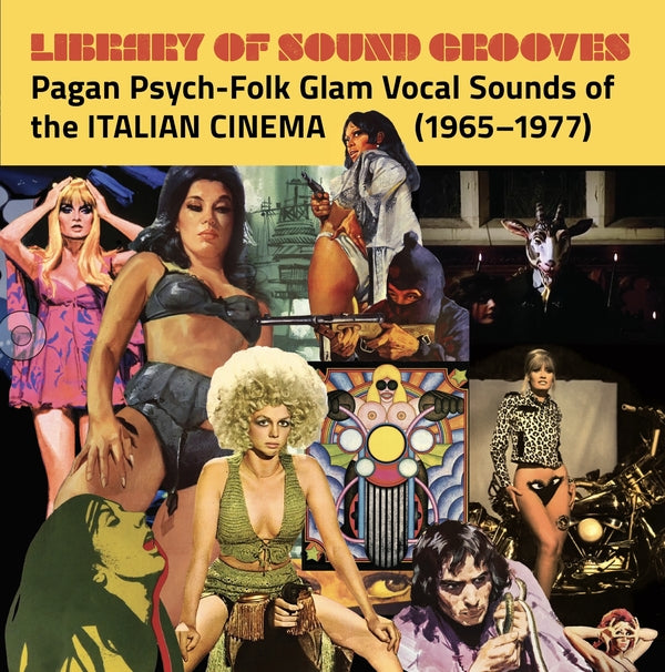 V/A "Library of Sound Grooves: Pagan Psych-Folk Glam Vocal Sounds of the Italian Cinema (1965-1977)" 2LP