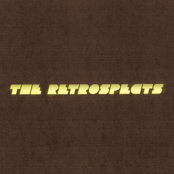 The Retrospects "S/T" LP