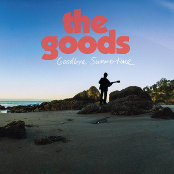 The Goods "Goodtime Summertime" LP