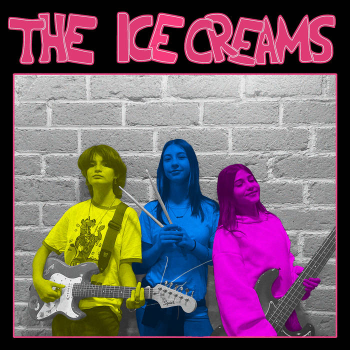The Ice Creams "S/T" 7"