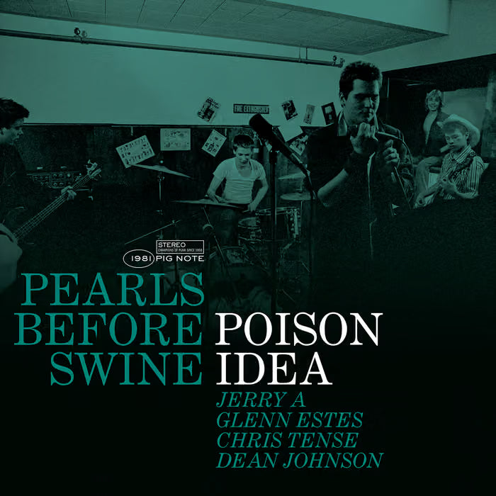 Poison Idea "Pearls Before Swine: The Early Years Volume 2" (green vinyl)