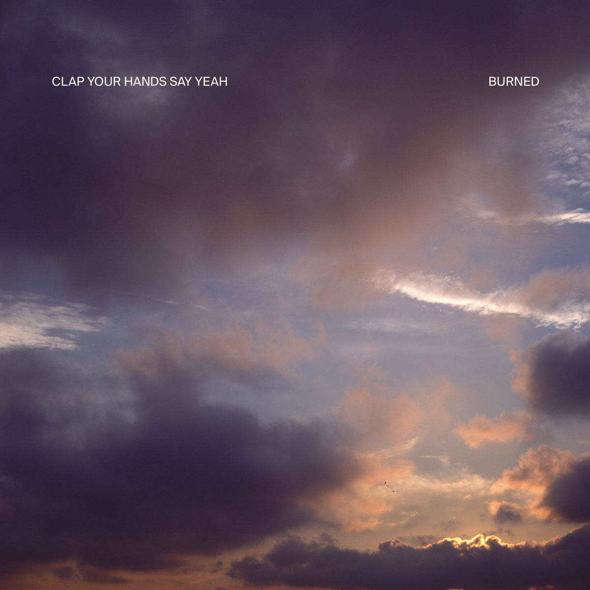 PRE-ORDER: Clap Your Hands Say Yeah "Burned" LP (Pastel Blue Sky Vinyl)